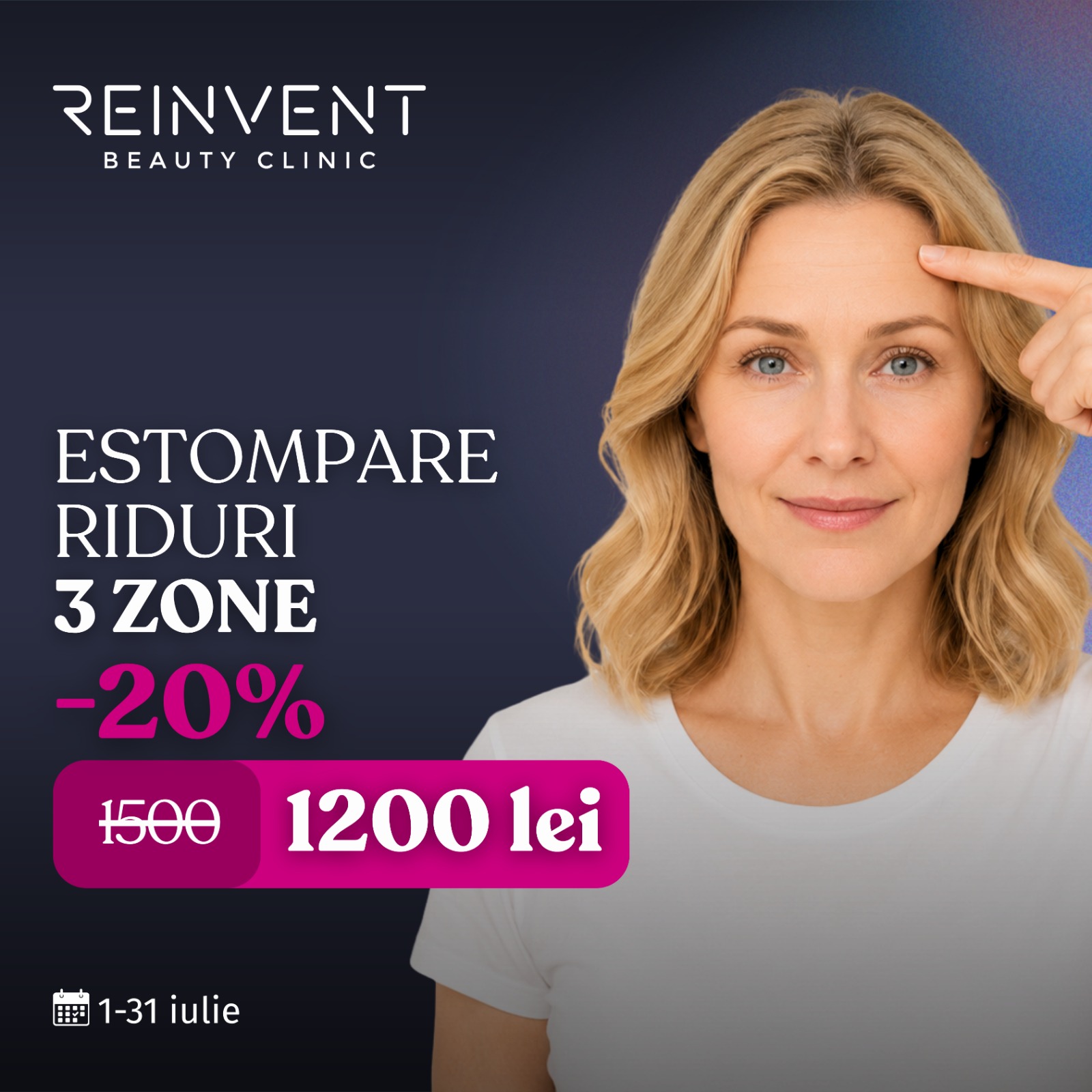 Reinvent Medical Beauty Clinic - Oferta lunii iunie