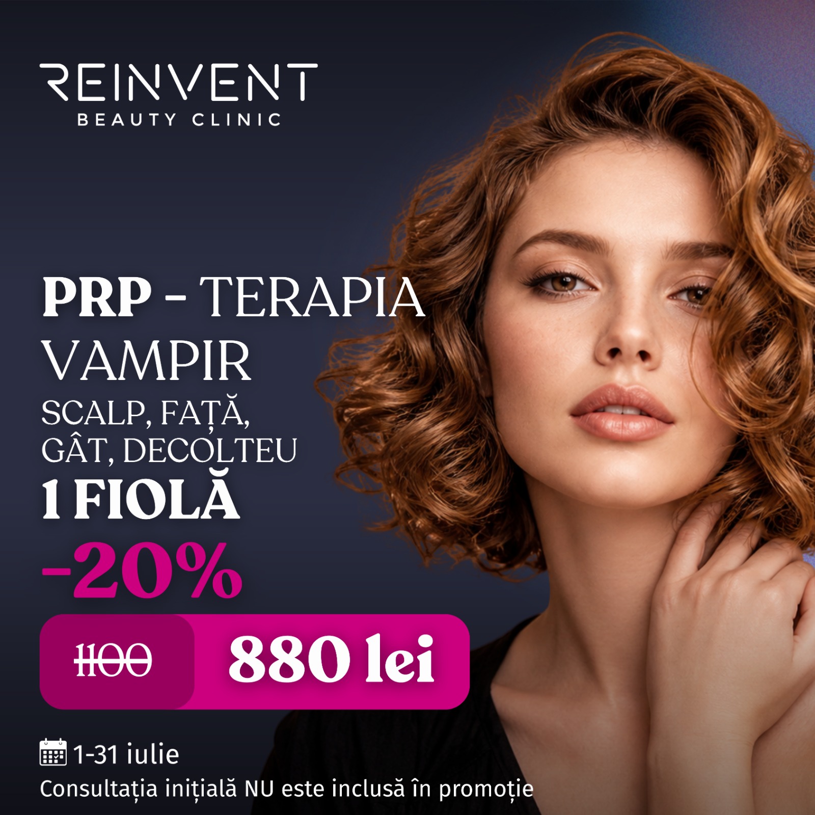 Reinvent Beauty Clinic - Oferta lunii iulie