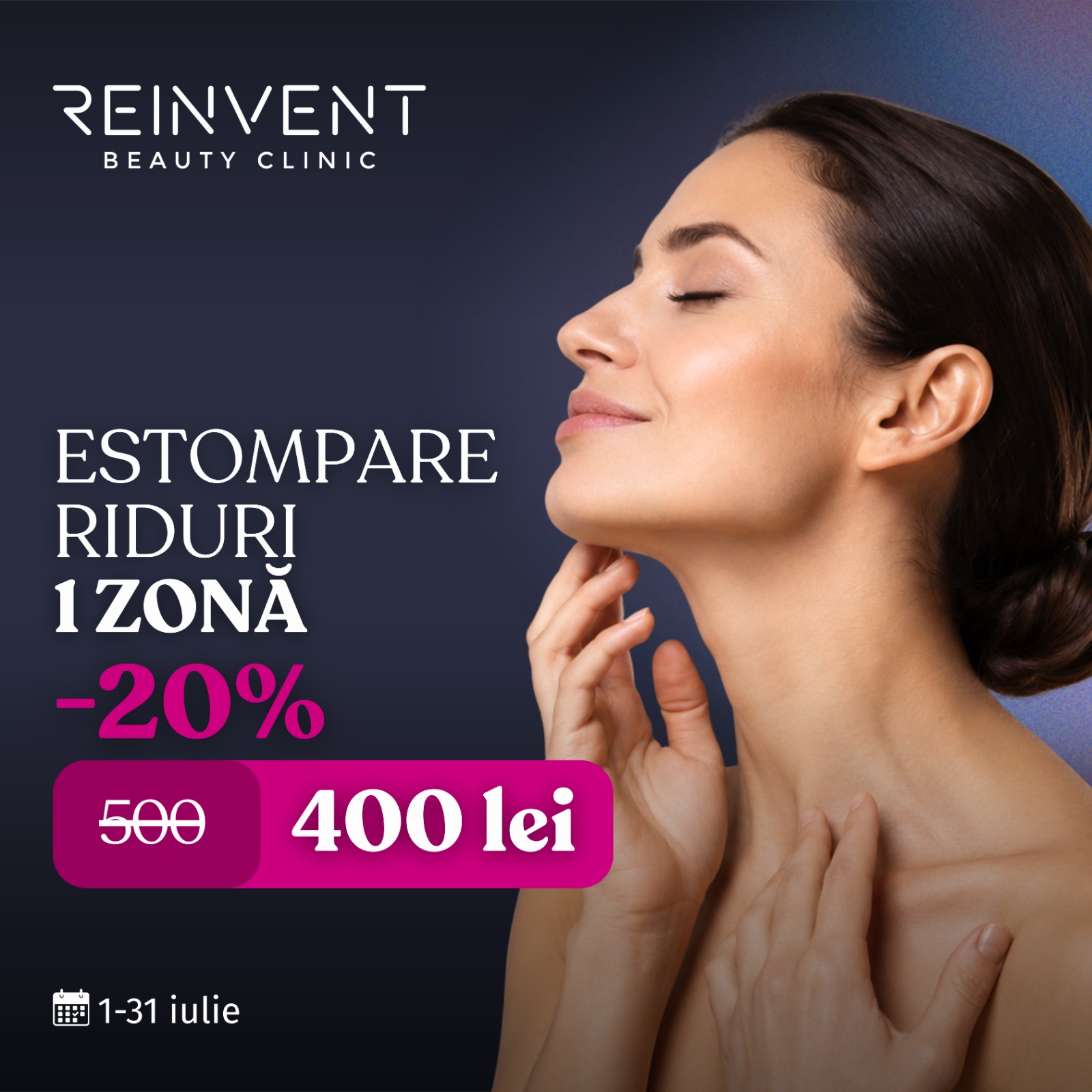 Reinvent Beauty Clinic - Oferta lunii iulie
