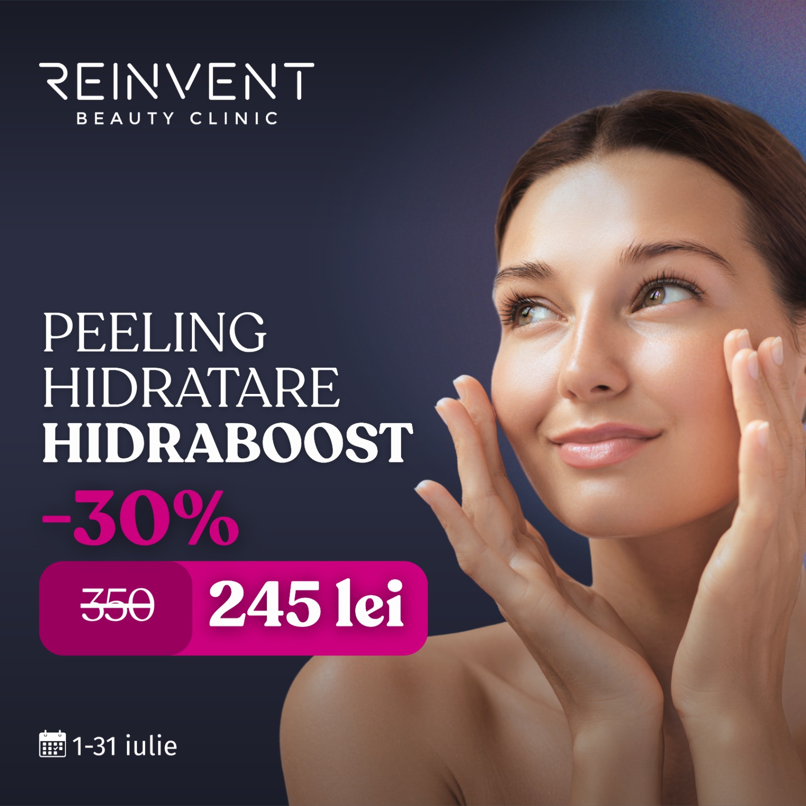 Reinvent Beauty Clinic - Oferta lunii iulie
